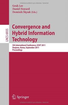 Convergence and Hybrid Information Technology: 5th International Conference, ICHIT 2011, Daejeon, Korea, September 22-24, 2011. Proceedings