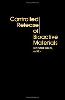 Controlled Release of Bioactive Materials