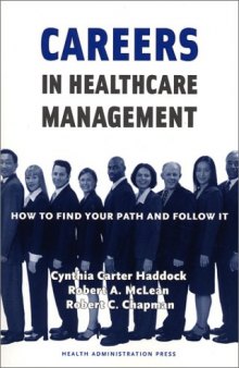 Careers in Healthcare Management: How to Find Your Path and Follow It