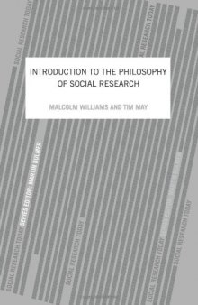 An Introduction To The Philosophy Of Social Research (Social Research Today, 9)