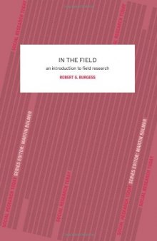 In the Field: An Introduction to Field Research (Social Research Today)  