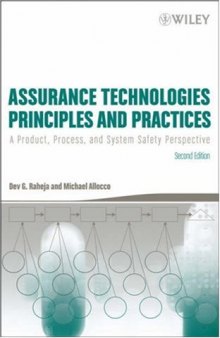 Assurance Technologies Principles and  A Product, Process, and System Safety Perspective