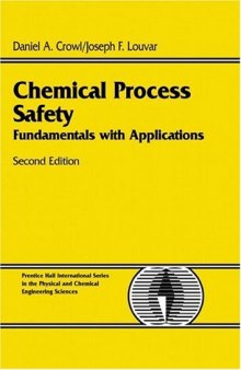 Chemical process safety: fundamentals with applications