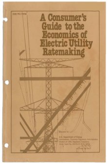 A consumer's guide to the economics of electric utility ratemaking
