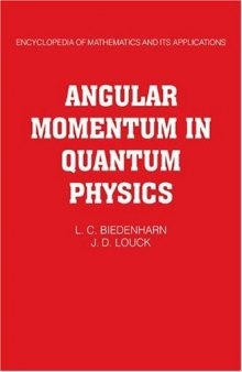 Angular momentum in quantum physics: theory and application