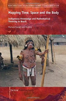 Mapping Time, Space and the Body: Indigenous Knowledge and Mathematical Thinking in Brazil