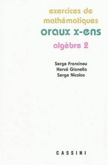 Exercices de mathematiques oraux x-ens algèbre 2 volume 2  