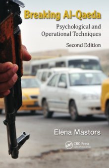 Breaking Al-Qaeda: Psychological and Operational Techniques, Second Edition