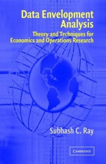 Data Envelopment Analysis: Theory and Techniques for Economics and Operations Research