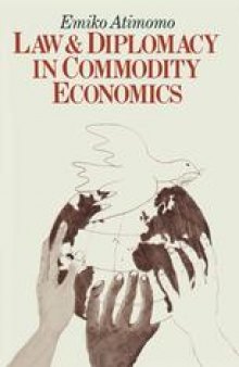 Law and Diplomacy in Commodity Economics: A Study of Techniques, Co-operation and Conflict in International Public Policy Issues
