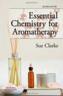 Essential Chemistry for Aromatherapy, Second Edition
