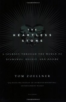 The Heartless Stone: A Journey Through the World of Diamonds, Deceit, and Desire  