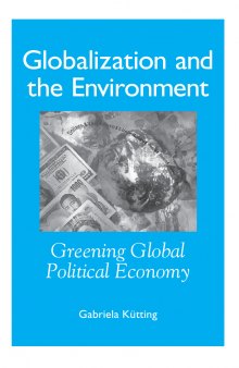 Globalization and the Environment : Greening Global Political Economy