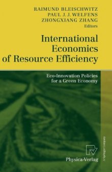 International Economics of Resource Efficiency: Eco-Innovation Policies for a Green Economy    