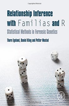 Relationship inference with Familias and R : statistical methods in forensic genetics