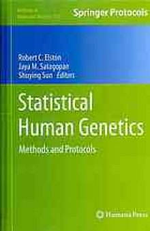 Statistical human genetics : methods and protocols