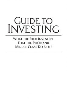 Rich Dad's Guide to Investing: What the Rich Invest in, That the Poor and the Middle Class Do Not!