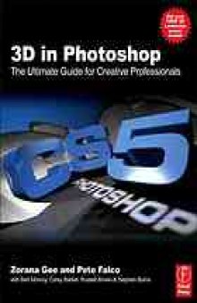 3D in Photoshop : the ultimate guide for creative professionals