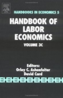 Handbook Of Labor Economics, Vol. 3C