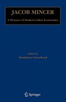 Jacob Mincer A Pioneer of Modern Labor Economics