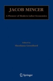 Jacob Mincer: A Pioneer of Modern Labor Economics