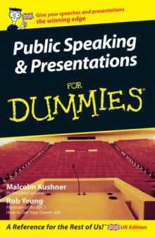 Public Speaking and Presentations for Dummies UK Edition