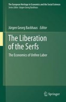 The Liberation of the Serfs: The Economics of Unfree Labor