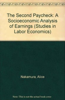 The Second Paycheck. A Socioeconomic Analysis of Earnings