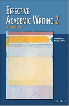 Effective Academic Writing 2: The Short Essay (Student Book) (v. 2)  