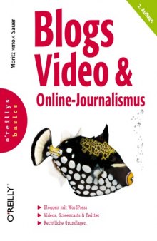 Blogs, Video und Online-Journalismus, 2. Auflage