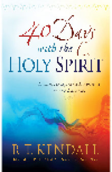 40 Days With the Holy Spirit. A Journey to Experience His Presence in a Fresh New Way