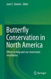 Butterfly Conservation in North America: Efforts to help save our charismatic microfauna