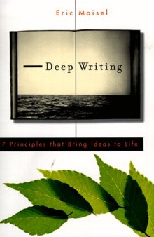 Deep Writing: 7 Principles That Bring Ideas to Life  Writing & Journalism 