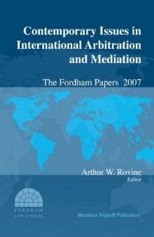 Contemporary Issues in International Arbitration and Mediation: The Fordham Papers, Volume 2 (2008)