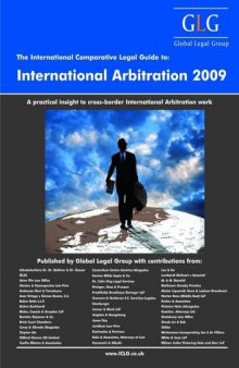 The International Comparative Legal Guide to International Arbitration 2009 (The International Comparative Legal Guide Series)  
