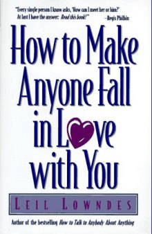 How to Make Anyone Fall in Love With You