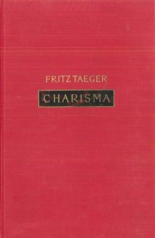 Charisma. Studien zur Geschichte des antiken Herrscherkultes, 2 Bände