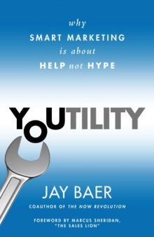 Youtility-Why Smart Marketing Is about Help Not Hype