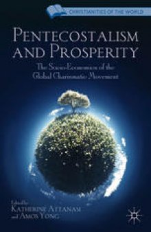 Pentecostalism and Prosperity: The Socio-Economics of the Global Charismatic Movement
