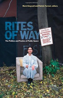 Rites of Way: The Politics and Poetics of Public Space
