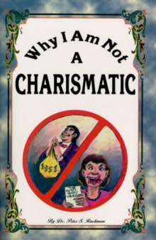 Why I Am Not A Charismatic