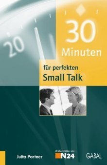30 Minuten fur perfekten Small Talk. 3. Auflage