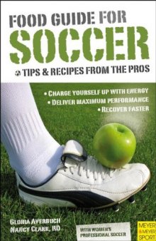 Food Guide for Soccer: Tips & Recipes from the Pros