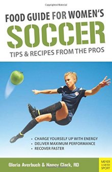 Food Guide For Women's Soccer: Tips & Recipes From The