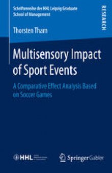 Multisensory Impact of Sport Events: A Comparative Effect Analysis Based on Soccer Games
