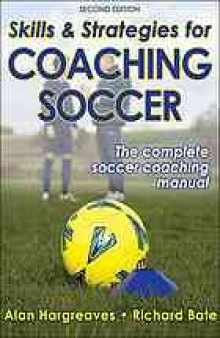 Skills and strategies for coaching soccer