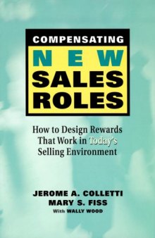 Compensating new sales roles: how to design rewards that work in today's selling environment