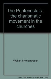 The Pentecostals;: The charismatic movement in the churches