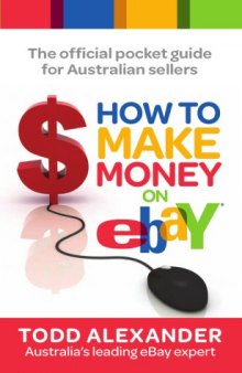 How to make money on eBay : the official pocket guide for Australian sellsers