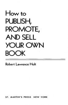 How to Publish, Promote, and Sell Your Own Book  
